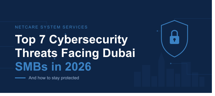Cybersecurity Threats Facing Dubai SMBs